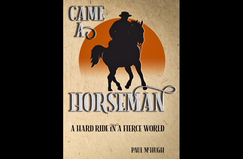 Book Review – Came A Horseman by Paul McHugh