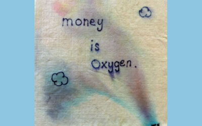 Money Is Oxygen