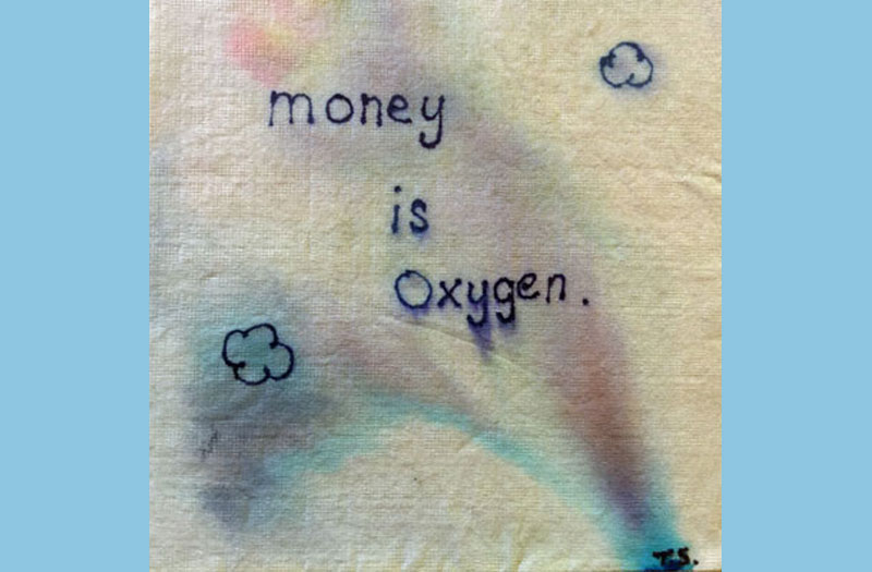 Money Is Oxygen